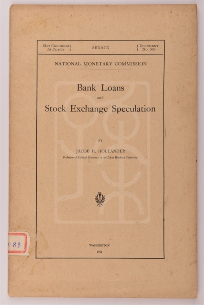 1911年《银行贷款与股票交易投机》（Bank Loans and Stock Exchange Speculation） 